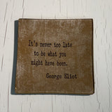 Trinket dish - It's never too late . . .